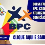 Bolsa Família e BPC: cadastro ou atualização em domicílio