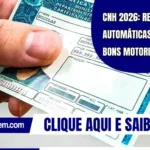 CNH 2026: Renovações automáticas para bons motoristas