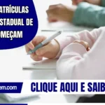 Ceará: matrículas na rede estadual de ensino começam
