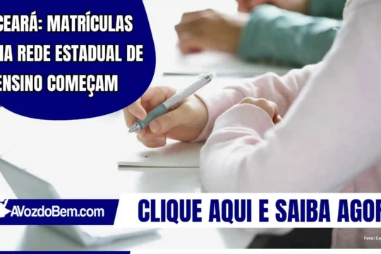 Ceará: matrículas na rede estadual de ensino começam