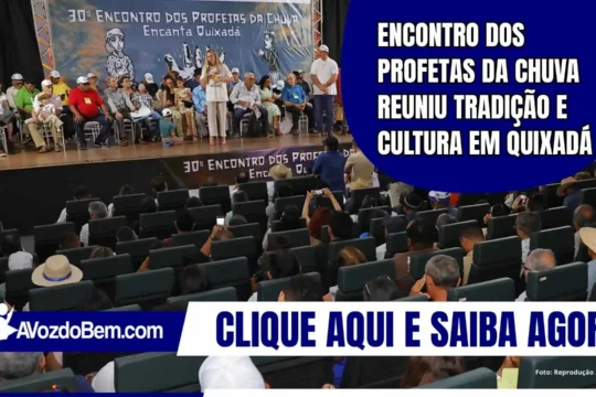 Quixadá sediou o 30º Encontro dos Profetas da Chuva