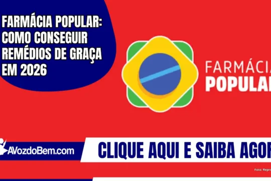 Farmácia Popular: como conseguir remédios de graça em 2026