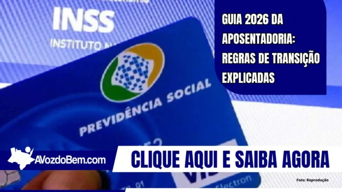 Guia 2026 da aposentadoria: regras de transição explicadas