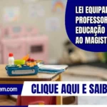 Lei equipara professores da educação infantil ao magistério