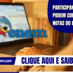 Participantes já podem consultar as notas do Enem 2025