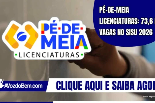 Pé-de-Meia Licenciaturas: 73,6 mil vagas no Sisu 2026