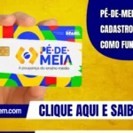 Pé-de-Meia paga sem cadastro? Entenda como funciona