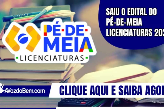Saiu o edital do Pé-de-Meia Licenciaturas 2026