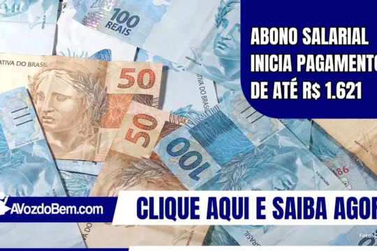 Abono salarial inicia pagamento de até R$ 1.621
