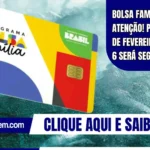Bolsa Família: Atenção! Pagamento de fevereiro para NIS 6 será segunda (23)