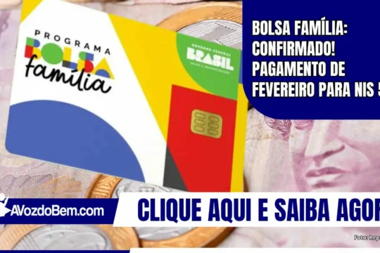 Bolsa Família: Confirmado! Pagamento de fevereiro para NIS 5