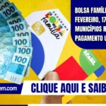 Bolsa Família: Em fevereiro, 171 municípios recebem pagamento unificado