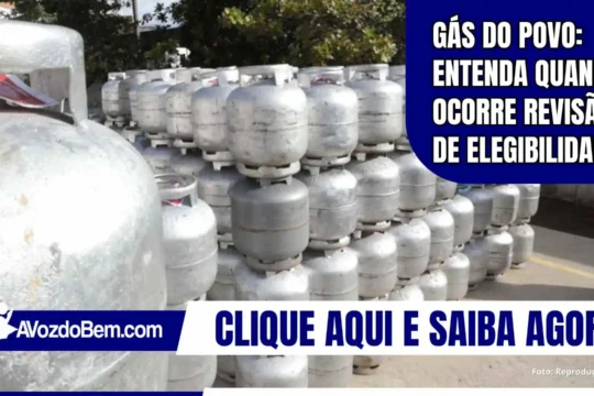 Gás do Povo: Entenda quando ocorre revisão de elegibilidade