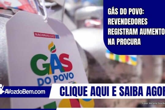 Gás do Povo: revendedores registram aumento na procura