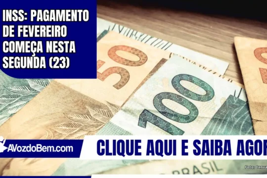 INSS: pagamento de fevereiro começa nesta segunda (23)