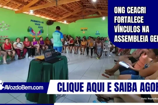 ONG CEACRI fortalece vínculos na Assembleia Geral