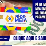 Pé-de-Meia 2026: MEC divulga calendário de pagamento