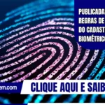 Publicadas as regras de transição do cadastro biométrico