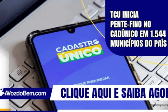 TCU inicia pente-fino no CadÚnico em 1.544 municípios do país