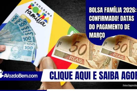 Bolsa Família 2026: Confirmado! datas do pagamento de março