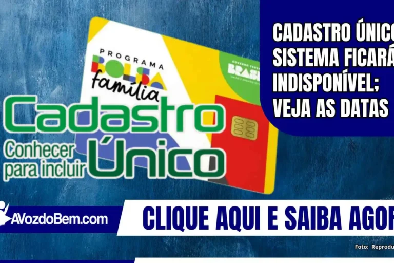 Cadastro Único: sistema ficará indisponível; veja as datas