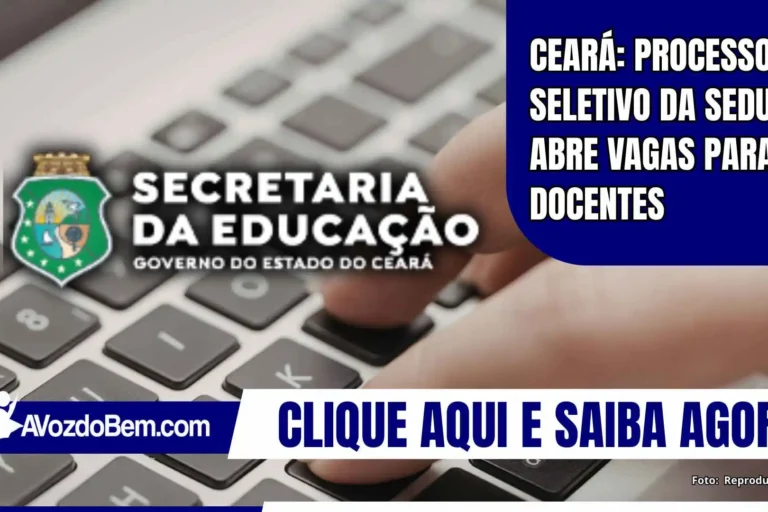 Ceará: Processo Seletivo da Seduc abre vagas para docentes