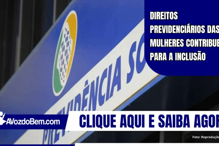 Direitos previdenciários das mulheres contribuem para a inclusão