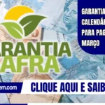 Garantia-Safra: calendário previsto para pagamento em março