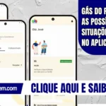 Gás do Povo: veja as possíveis situações do vale no aplicativo