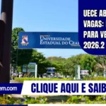 UECE abre 2.228 vagas: inscrições para Vestibular 2026.2