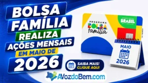 Cartão do Bolsa Família com destaque para ações mensais realizadas pelo programa em maio de 2026